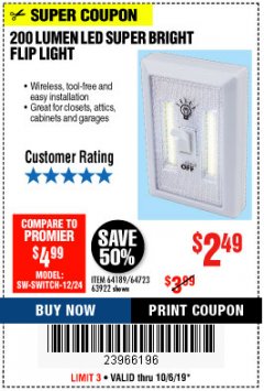 Harbor Freight Coupon 200 LUMEN LED SUPER-BRIGHT FLIP LIGHT Lot No. 64723/63922 Expired: 10/6/19 - $2.49