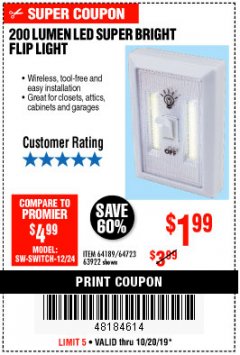 Harbor Freight Coupon 200 LUMEN LED SUPER-BRIGHT FLIP LIGHT Lot No. 64723/63922 Expired: 10/20/19 - $1.99