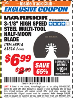 Harbor Freight ITC Coupon 3-1/8" HIGH SPEED STEEL MULTI-TOOL HALF-MOON BLADE Lot No. 68914/61814 Expired: 3/31/19 - $6.99
