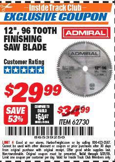 Harbor Freight ITC Coupon 12", 96 TOOTH FINISHING SAW BLADE Lot No. 62730 Expired: 5/31/18 - $29.99