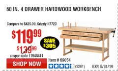 Harbor Freight Coupon 60", 4 DRAWER HARDWOOD WORKBENCH Lot No. 63395/93454/69054/62603 Expired: 5/31/19 - $119.99