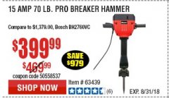 Harbor Freight Coupon BAUER 15 AMP 70 LB. PRO BREAKER HAMMER Lot No. 63439/63436/64608 Expired: 8/31/18 - $399.99