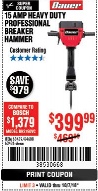 Harbor Freight Coupon BAUER 15 AMP 70 LB. PRO BREAKER HAMMER Lot No. 63439/63436/64608 Expired: 10/7/18 - $399.99