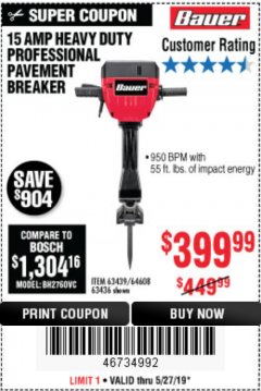 Harbor Freight Coupon BAUER 15 AMP 70 LB. PRO BREAKER HAMMER Lot No. 63439/63436/64608 Expired: 5/31/19 - $399.99