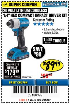 Harbor Freight Coupon HERCULES 20 VOLT LITHIUM CORDLESS 1/4" HEX IMPACT DRIVER KIT Lot No. 63380 Expired: 5/31/18 - $89.99