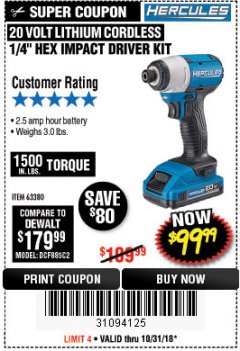 Harbor Freight Coupon HERCULES 20 VOLT LITHIUM CORDLESS 1/4" HEX IMPACT DRIVER KIT Lot No. 63380 Expired: 10/31/18 - $99.99