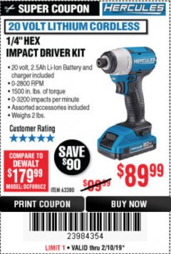 Harbor Freight Coupon HERCULES 20 VOLT LITHIUM CORDLESS 1/4" HEX IMPACT DRIVER KIT Lot No. 63380 Expired: 2/10/19 - $89.99
