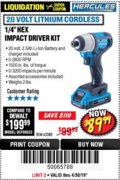 Harbor Freight Coupon HERCULES 20 VOLT LITHIUM CORDLESS 1/4" HEX IMPACT DRIVER KIT Lot No. 63380 Expired: 4/30/19 - $89.99