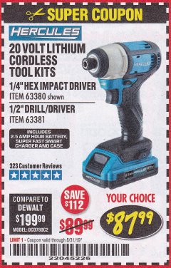 Harbor Freight Coupon HERCULES 20 VOLT LITHIUM CORDLESS 1/4" HEX IMPACT DRIVER KIT Lot No. 63380 Expired: 8/31/19 - $87.99