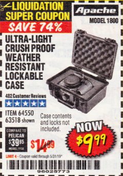 Harbor Freight Coupon APACHE 1800 WEATHERPROOF PROTECTIVE CASE Lot No. 64550/63518 Expired: 5/31/19 - $9.99