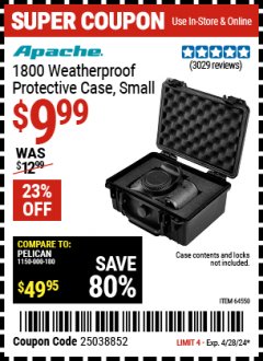 Harbor Freight Coupon APACHE 1800 WEATHERPROOF PROTECTIVE CASE Lot No. 64550/63518 Valid Thru: 4/28/24 - $9.99
