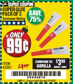 Harbor Freight Coupon SUPER GLUE PACK OF 3 Lot No. 42367 Expired: 2/15/20 - $0.99