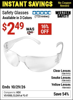 Harbor Freight Coupon WESTERN SAFETY SAFETY GLASSES Lot No. 66822/66823/99762/63851 Valid Thru: 10/29/26 - $2.49
