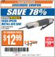 Harbor Freight ITC Coupon HIGH SPEED METAL SAW Lot No. 60568/62541/91753 Expired: 12/5/17 - $12.99