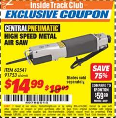 Harbor Freight ITC Coupon HIGH SPEED METAL SAW Lot No. 60568/62541/91753 Expired: 1/31/19 - $14.99