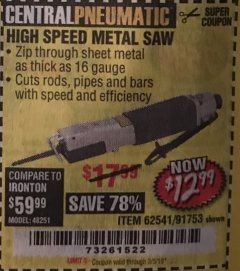 Harbor Freight Coupon HIGH SPEED METAL SAW Lot No. 60568/62541/91753 Expired: 2/5/19 - $12.99