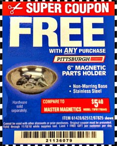 Harbor Freight FREE Coupon 6" MAGNETIC PARTS HOLDER Lot No. 659/61428/62512/97825 Expired: 11/18/18 - FWP
