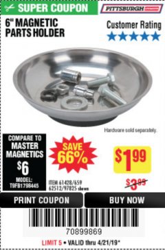 Harbor Freight Coupon 6" MAGNETIC PARTS HOLDER Lot No. 659/61428/62512/97825 Expired: 4/21/19 - $1.99