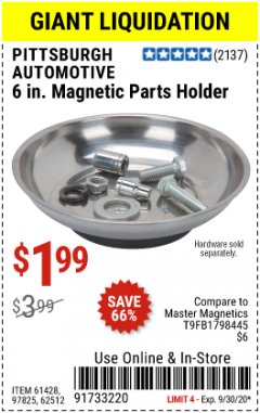 Harbor Freight Coupon 6" MAGNETIC PARTS HOLDER Lot No. 659/61428/62512/97825 Expired: 9/30/20 - $1.99