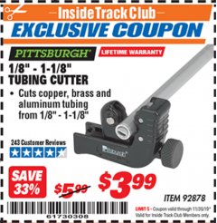 Harbor Freight ITC Coupon 1/8" - 1-1/8" TUBING CUTTER  Lot No. 92878 Expired: 11/30/19 - $3.99