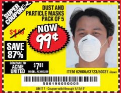 Harbor Freight Coupon DUST AND PARTICLE MASK 5 PACK Lot No. 62606/63723/50027 Expired: 1/12/19 - $0.99