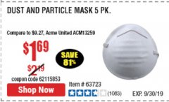 Harbor Freight Coupon DUST AND PARTICLE MASK 5 PACK Lot No. 62606/63723/50027 Expired: 1/9/20 - $1.69