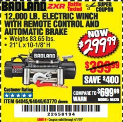 Harbor Freight Coupon BADLAND ZXR12000 12000 LB. OFF-ROAD VEHICLE ELECTRIC WINCH WITH AUTOMATIC LOAD-HOLDING BRAKE Lot No. 64045/64046/63770 Expired: 4/1/19 - $299.99