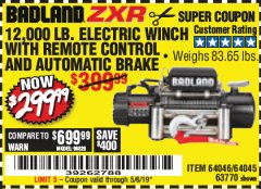 Harbor Freight Coupon BADLAND ZXR12000 12000 LB. OFF-ROAD VEHICLE ELECTRIC WINCH WITH AUTOMATIC LOAD-HOLDING BRAKE Lot No. 64045/64046/63770 Expired: 5/6/19 - $299.99