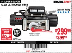 Harbor Freight Coupon BADLAND ZXR12000 12000 LB. OFF-ROAD VEHICLE ELECTRIC WINCH WITH AUTOMATIC LOAD-HOLDING BRAKE Lot No. 64045/64046/63770 Expired: 4/7/19 - $299.99