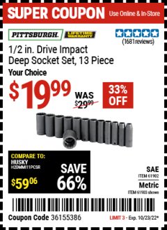 Harbor Freight Coupon 13 PIECES, 1/2" DRIVE, 12 POINT DEEP IMPACT SOCKET SETS Lot No. 61902/61903 Expired: 10/23/22 - $19.99