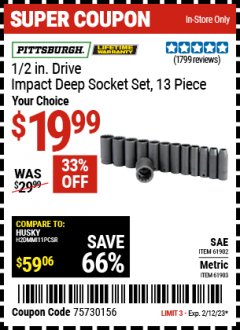 Harbor Freight Coupon 13 PIECES, 1/2" DRIVE, 12 POINT DEEP IMPACT SOCKET SETS Lot No. 61902/61903 Expired: 2/12/23 - $19.99