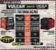 Harbor Freight Coupon VULCAN PROTIG 200 WELDER WITH 120/240 VOLT INPUT Lot No. 63619 Expired: 2/28/18 - $799.99
