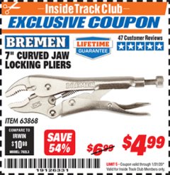 Harbor Freight ITC Coupon BREMEN 7" CURVED JAW LOCKING PLIERS Lot No. 63868 Expired: 1/31/20 - $4.99