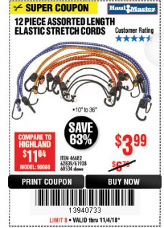 Harbor Freight Coupon 12 PIECE ASSORTED LENGTH ELASTIC STRETCH CORDS Lot No. 46682/61938/62839/56890/60534 Expired: 11/4/18 - $3.99