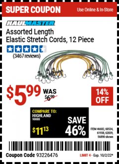 Harbor Freight Coupon 12 PIECE ASSORTED LENGTH ELASTIC STRETCH CORDS Lot No. 46682/61938/62839/56890/60534 Valid: 9/19/22 10/2/22 - $5.99