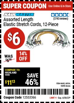 Harbor Freight Coupon 12 PIECE ASSORTED LENGTH ELASTIC STRETCH CORDS Lot No. 46682/61938/62839/56890/60534 Expired: 4/30/23 - $6