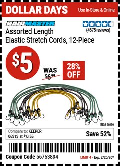 Harbor Freight Coupon HAUL-MASTER ASSORTED LENGTH ELASTIC STRETCH CORDS, 12-PIECE Lot No. 56890/60534 Valid Thru: 2/25/26 - $5