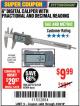 Harbor Freight Coupon 6" DIGITAL CALIPER WITH FRACTIONAL AND DECIMAL READINGS Lot No. 62569/63731 Expired: 4/30/18 - $9.99
