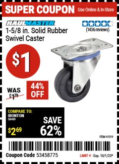Harbor Freight Coupon 1-5/8" RUBBER LIGHT DUTY SWIVEL CASTER Lot No. 41519 Expired: 10/1/23 - $0.01