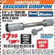 Harbor Freight ITC Coupon 5/8"X 3" TRAILER COUPLER PIN LOCK WITH 2 KEYS Lot No. 95831 Expired: 3/31/18 - $7.99