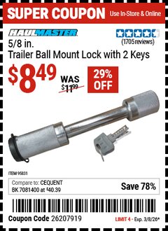 Harbor Freight Coupon HAUL-MASTER 5/8 IN. TRAILER BALL MOUNT LOCK WITH 2 KEYS Lot No. 95831 Valid Thru: 3/8/26 - $8.49