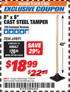 Harbor Freight ITC Coupon 8" X 8" CAST STEEL TAMPER Lot No. 69891 Expired: 11/30/19 - $18.99