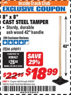 Harbor Freight ITC Coupon 8" X 8" CAST STEEL TAMPER Lot No. 69891 Expired: 4/30/20 - $18.99