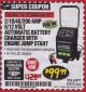 Harbor Freight Coupon 2/10/40/200 AMP 6/12 VOLT AUTOMATIC BATTERY CHARGER WITH ENGINE JUMP START Lot No. 63873/56422 Expired: 3/31/18 - $99.99