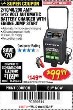 Harbor Freight Coupon 2/10/40/200 AMP 6/12 VOLT AUTOMATIC BATTERY CHARGER WITH ENGINE JUMP START Lot No. 63873/56422 Expired: 6/30/19 - $99.99