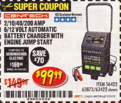 Harbor Freight Coupon 2/10/40/200 AMP 6/12 VOLT AUTOMATIC BATTERY CHARGER WITH ENGINE JUMP START Lot No. 63873/56422 Expired: 6/30/19 - $99.99