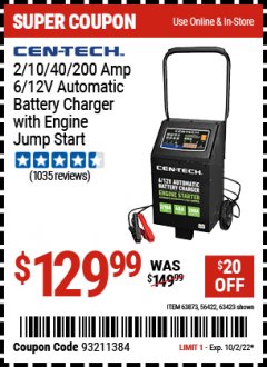 Harbor Freight Coupon 2/10/40/200 AMP 6/12 VOLT AUTOMATIC BATTERY CHARGER WITH ENGINE JUMP START Lot No. 63873/56422 Valid Thru: 10/2/22 - $129.99