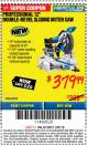 Harbor Freight ITC Coupon HERCULES 12 IN. DUAL-BEVEL SLIDING COMPOUND MITER SAW WITH PRECISION LED SHADOW GUIDE Lot No. 56682/63978 Expired: 3/8/18 - $379.99