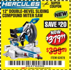 Harbor Freight Coupon HERCULES 12 IN. DUAL-BEVEL SLIDING COMPOUND MITER SAW WITH PRECISION LED SHADOW GUIDE Lot No. 56682/63978 Expired: 8/10/18 - $379.99