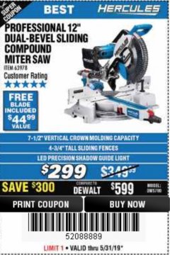 Harbor Freight Coupon HERCULES 12 IN. DUAL-BEVEL SLIDING COMPOUND MITER SAW WITH PRECISION LED SHADOW GUIDE Lot No. 56682/63978 Expired: 5/31/19 - $299